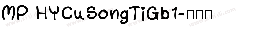 MP HYCuSongTiGb1字体转换